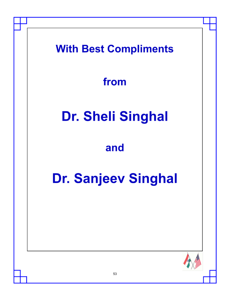 Dr. Sheli and Dr. Sanjiv Singhal
